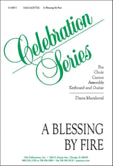A Blessing by Fire Two-Part Mixed choral sheet music cover